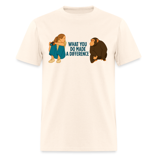 Jane Goodall What You Do Makes A Difference T Shirt - 2 - natural