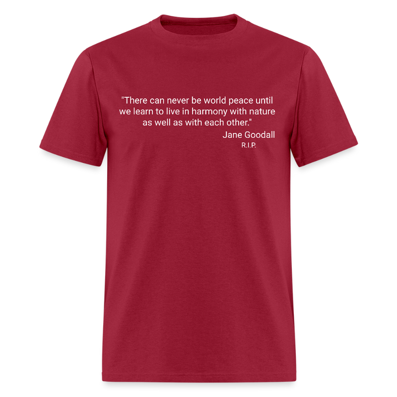 Jane Goodall Quote T Shirt - dark red