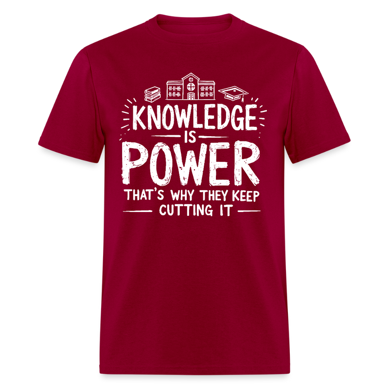 Knowledge Is Power T Shirt - dark red