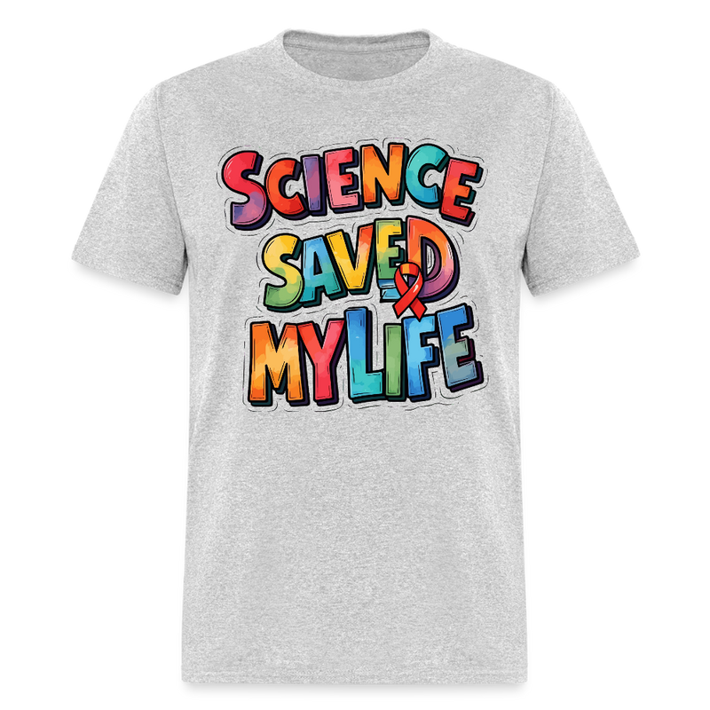 Science Saved My Life T Shirt - heather gray