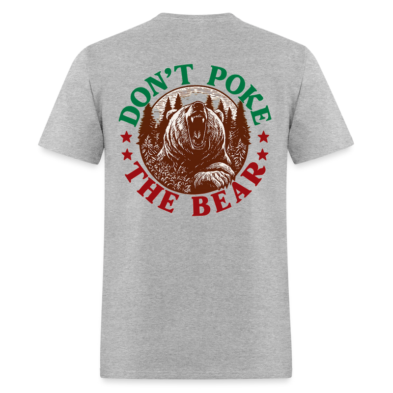 Don't Poke the Bear Double-Sided T Shirt - heather gray