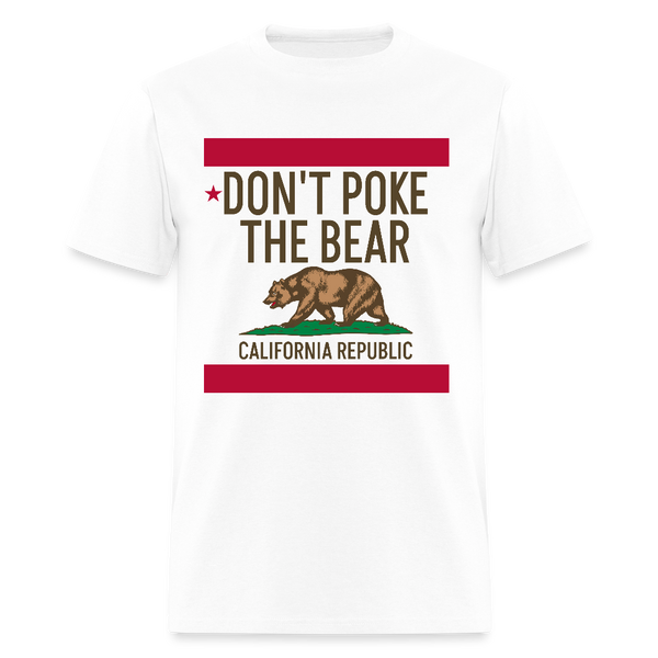 Don't Poke the Bear California Republic T Shirt - white