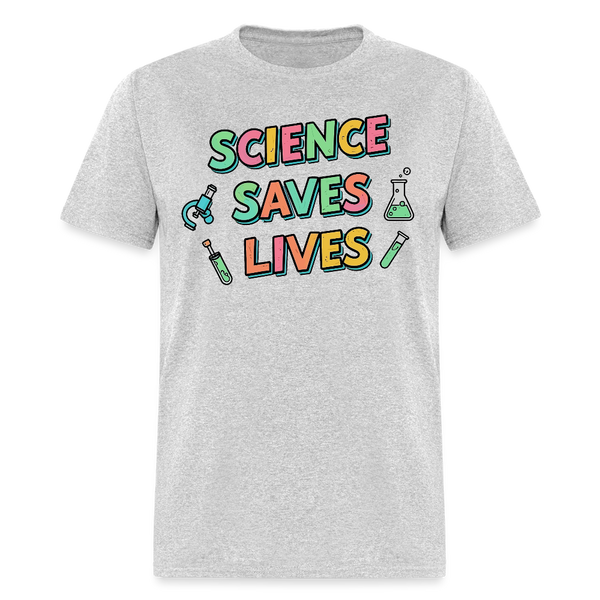 Science Saves Lives T Shirt - heather gray