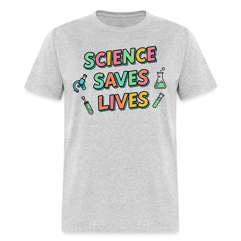 Science Saves Lives T Shirt - heather gray