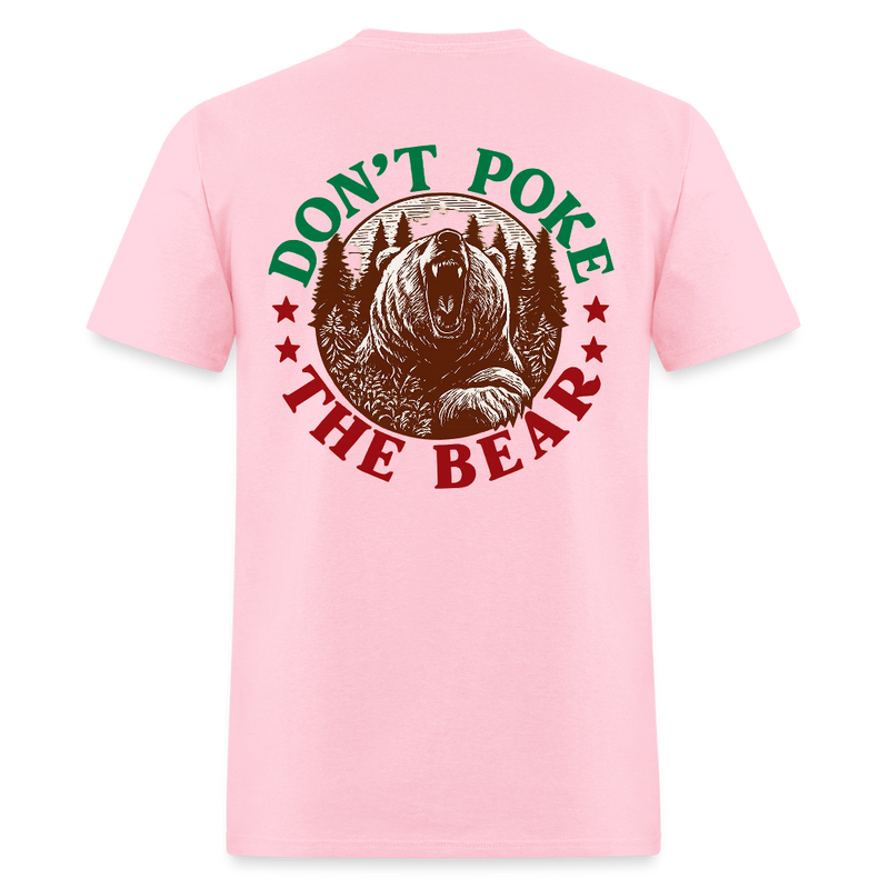 Don't Poke the Bear Double-Sided T Shirt - pink