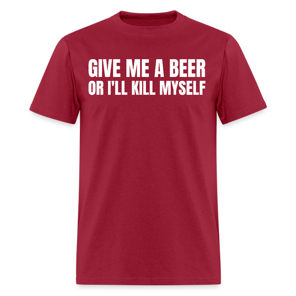 Give Me A Beer T Shirt - dark red