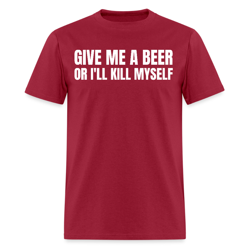 Give Me A Beer T Shirt - dark red