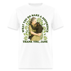 What You Do Makes A Difference Thank You Jane Goodall T Shirt - white