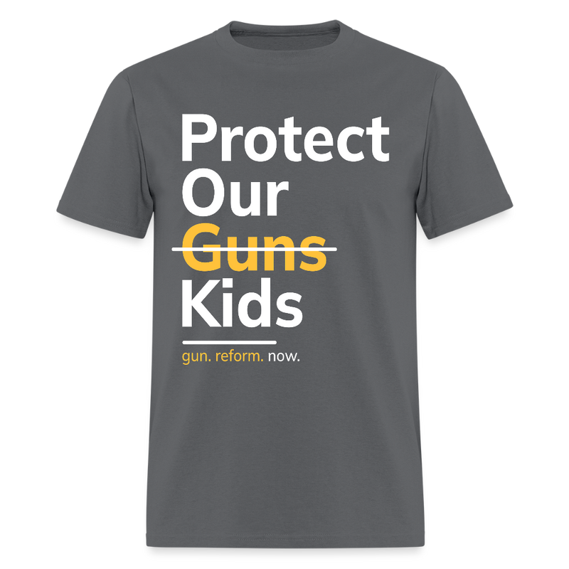 Protect Our Kids Gun Reform Now T Shirt - charcoal