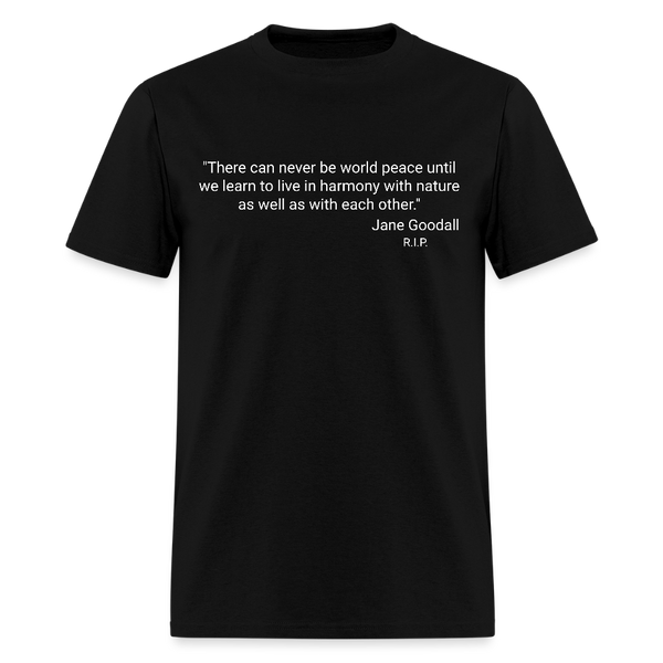 Jane Goodall Quote T Shirt - black