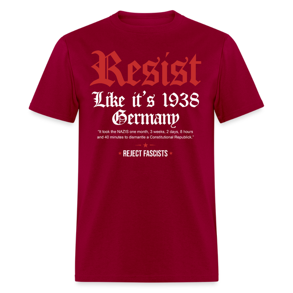 Resist Like It's 1938 Germany T Shirt - dark red