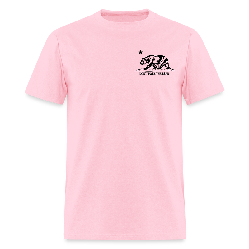 Don't Poke the Bear When Tyranny Becomes Law T Shirt - pink