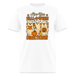 Are You Fall O Ween Directions Halloween T Shirt - white