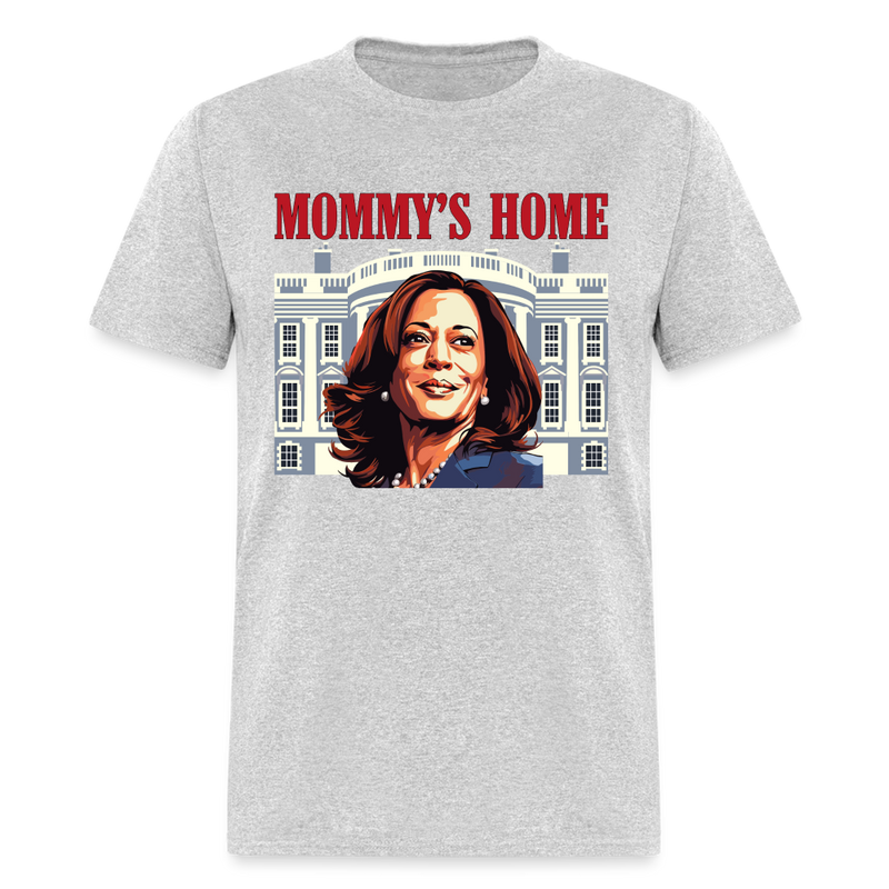 Mommy's Home T Shirt - heather gray
