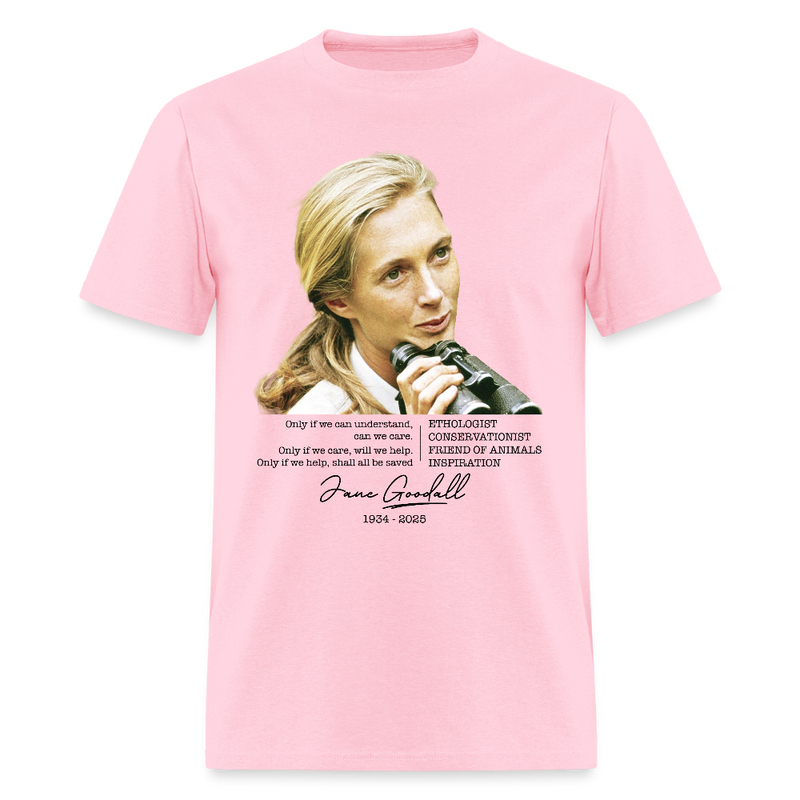 Jane Goodall Only If We Can Understand T Shirt - pink