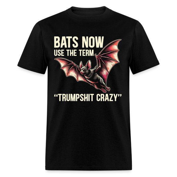 Bats Now Use The Term “Trumpshit Crazy” - black