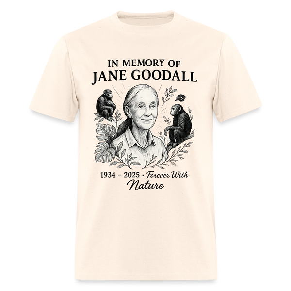 In Memory Of Jane Goodall T Shirt - natural