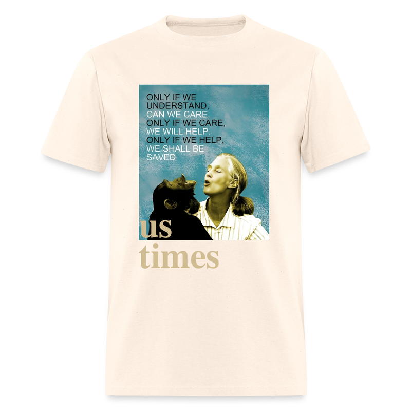 Jane Goodall Only If We Understand US Times T Shirt - natural