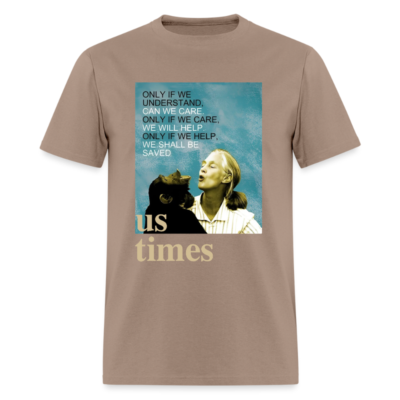 Jane Goodall Only If We Understand US Times T Shirt - brown savana