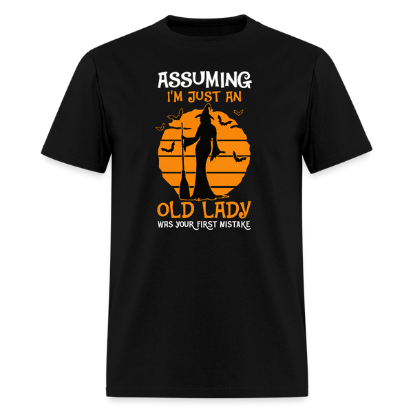 Assuming I'm Just An Old Lady Halloween T Shirt - black