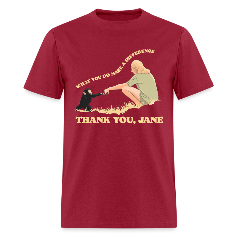 Thank You Jane Goodall What You Do Makes A Difference T Shirt - dark red
