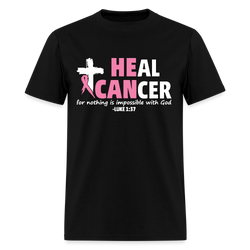 He Can Heal Cancer Breast Cancer Awareness Month T Shirt - black
