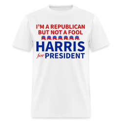 I'm A Republican But Not A Fool T Shirt - white