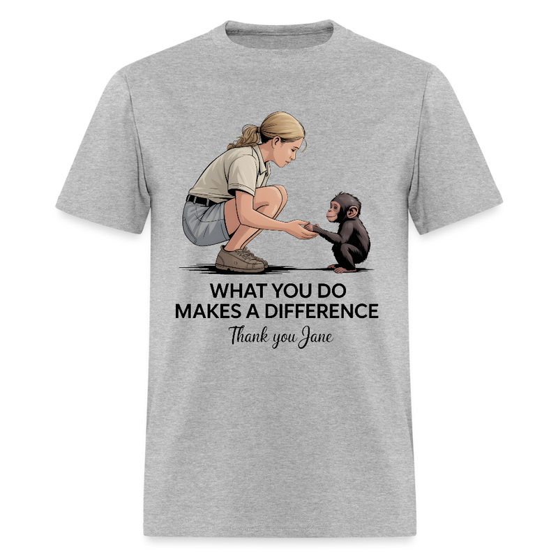 Thank You Jane Goodall What You Do Makes A Difference T Shirt - 2 - heather gray