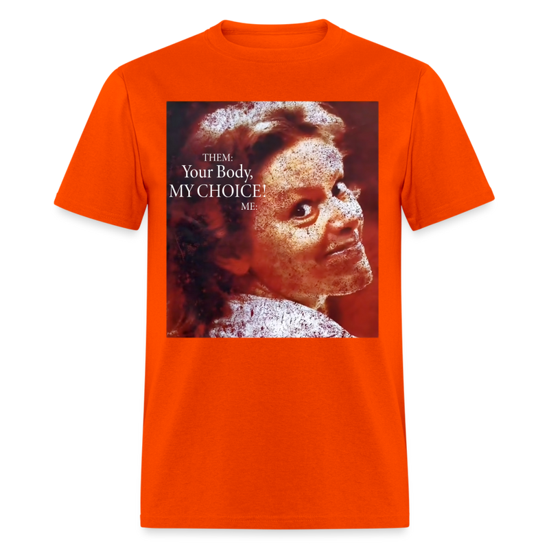 Your Body My Choice Me Aileen Wuornos T Shirt - orange