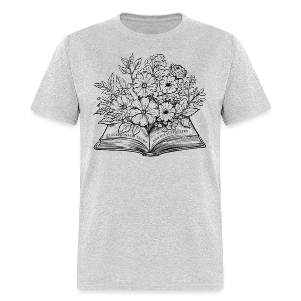 F Donald Trump And His Supporters T Shirt - heather gray