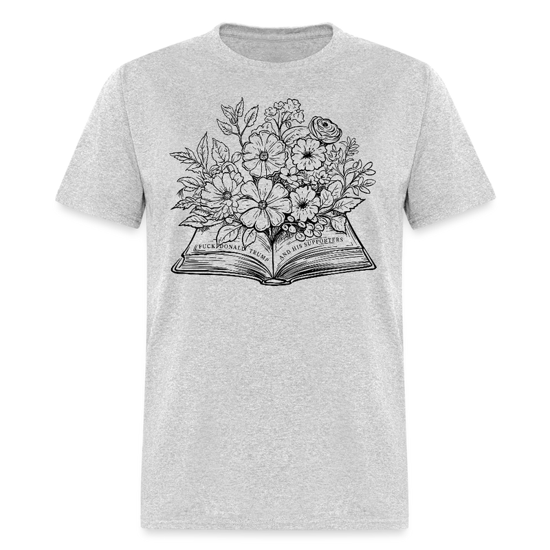 F Donald Trump And His Supporters T Shirt - heather gray