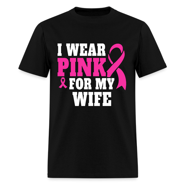 Breast Cancer Awareness Month Wear Pink For My Wife T Shirt - black