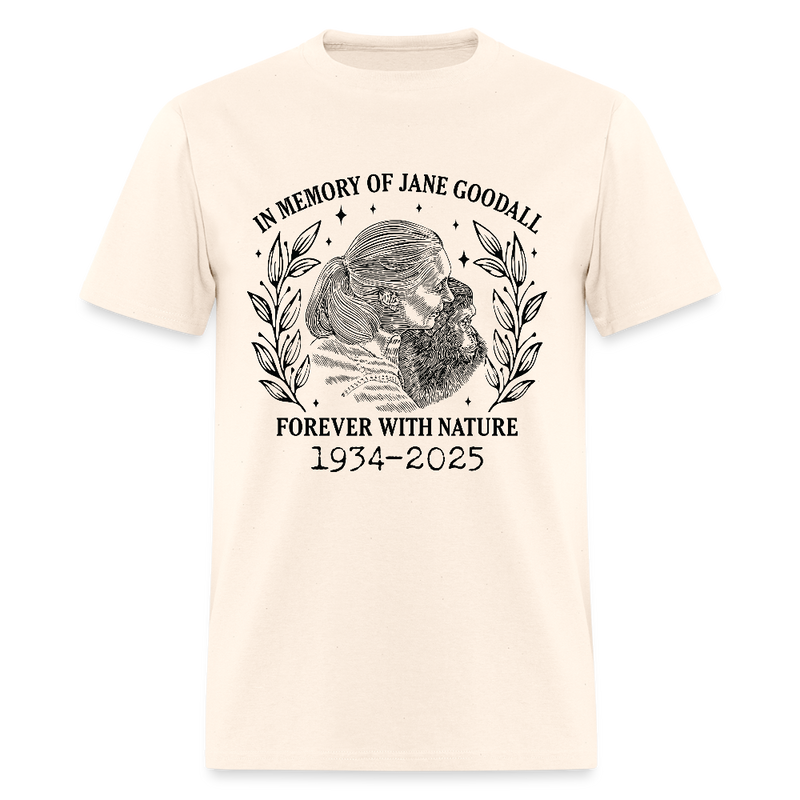 In Memory Of Jane Goodall Forever With Nature T Shirt - 2 - natural
