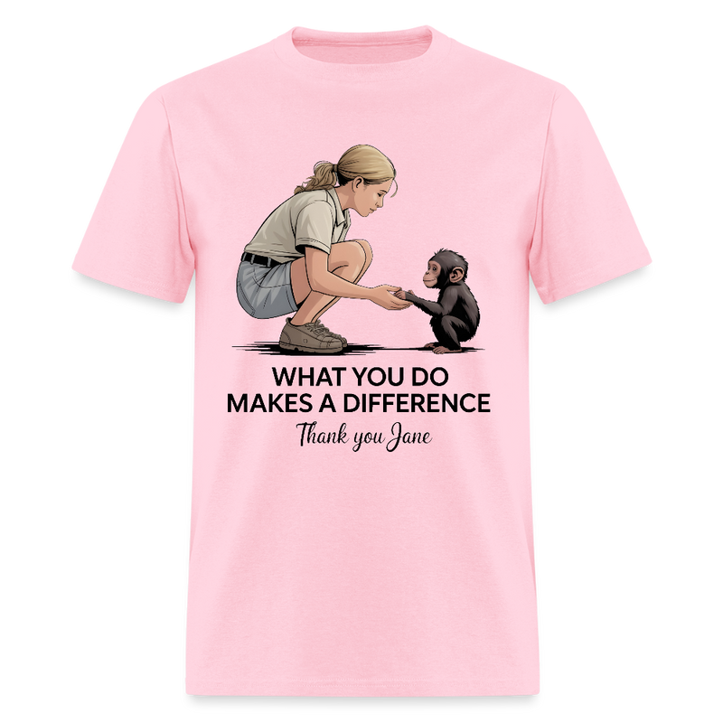 Thank You Jane Goodall What You Do Makes A Difference T Shirt - 2 - pink
