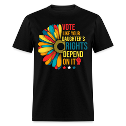 Vote Like Your Daughter's Rights T Shirt - black