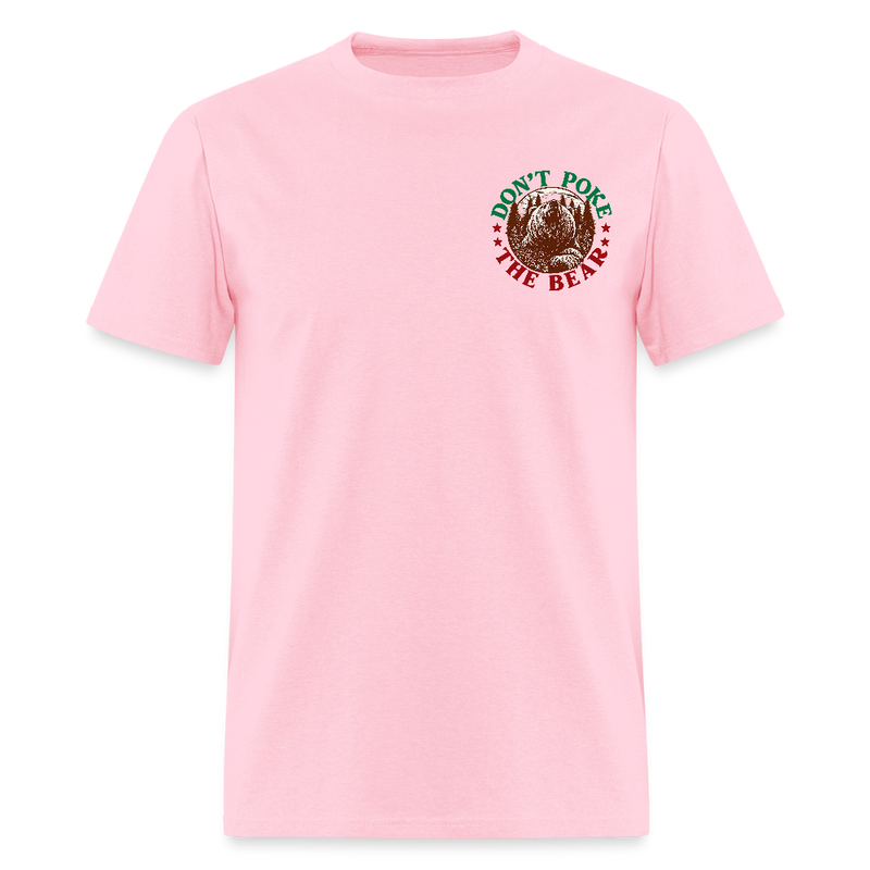 Don't Poke the Bear Double-Sided T Shirt - pink