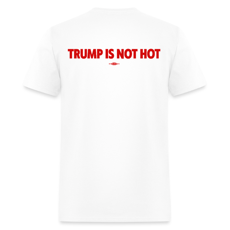 Trump Is Not Hot Back Print T Shirt - white