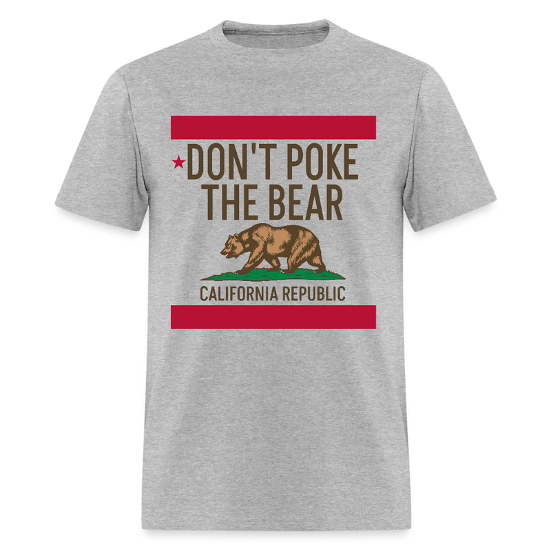 Don't Poke the Bear California Republic T Shirt - heather gray