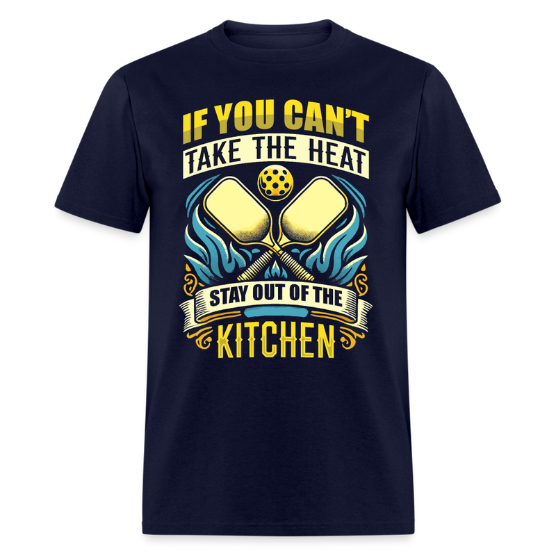 If You Can't Take The Heat Pickleball T Shirt - navy