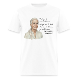 What Kind Of Difference You Want To Make Jane Goodall T Shirt - white