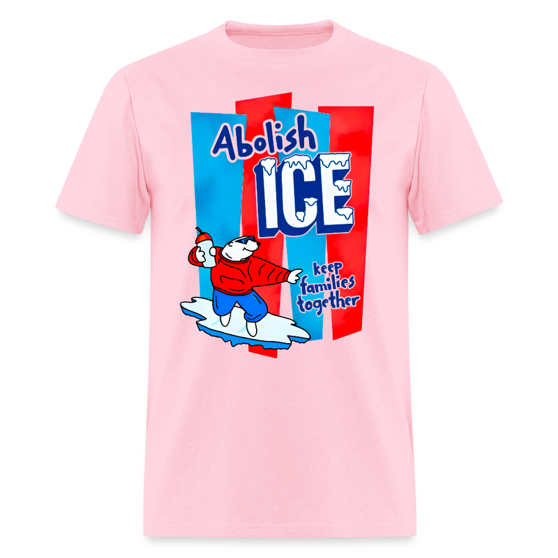 Abolish ICE Keep Families Together T Shirt - pink