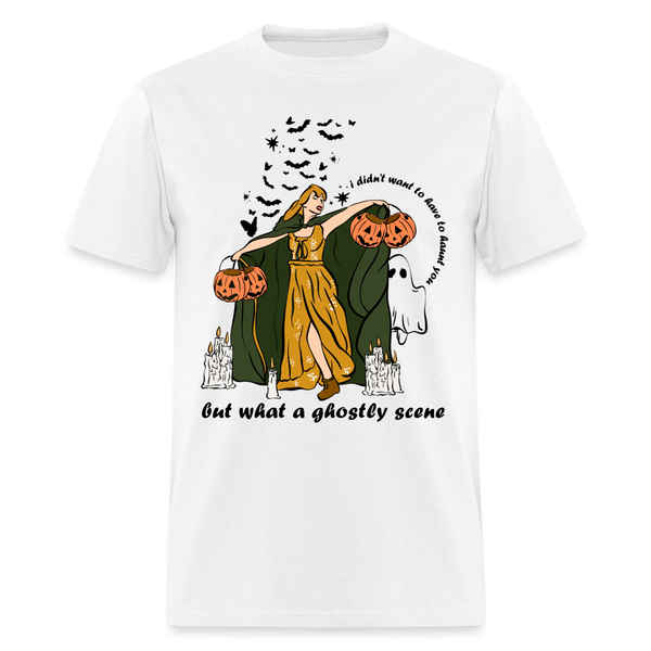 I Didn't Want To Have To Haunt You T Shirt - white
