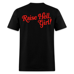 Raise Hell Girl T Shirt - black