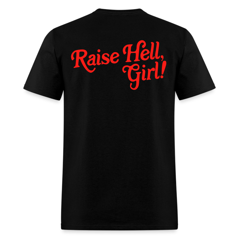 Raise Hell Girl T Shirt - black