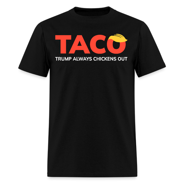 Taco Trump Always Chickens Out T Shirt - 2 - black