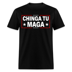 Chinga Tu MAGA T Shirt - black