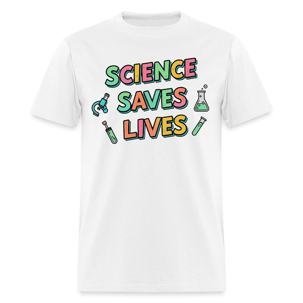 Science Saves Lives T Shirt - white