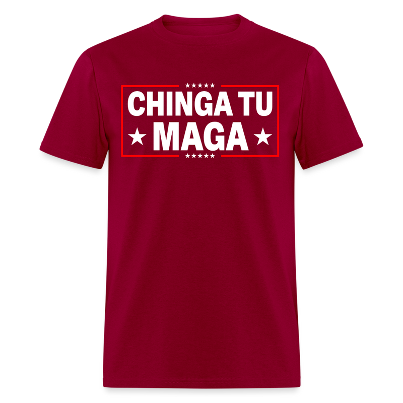 Chinga Tu MAGA T Shirt - dark red