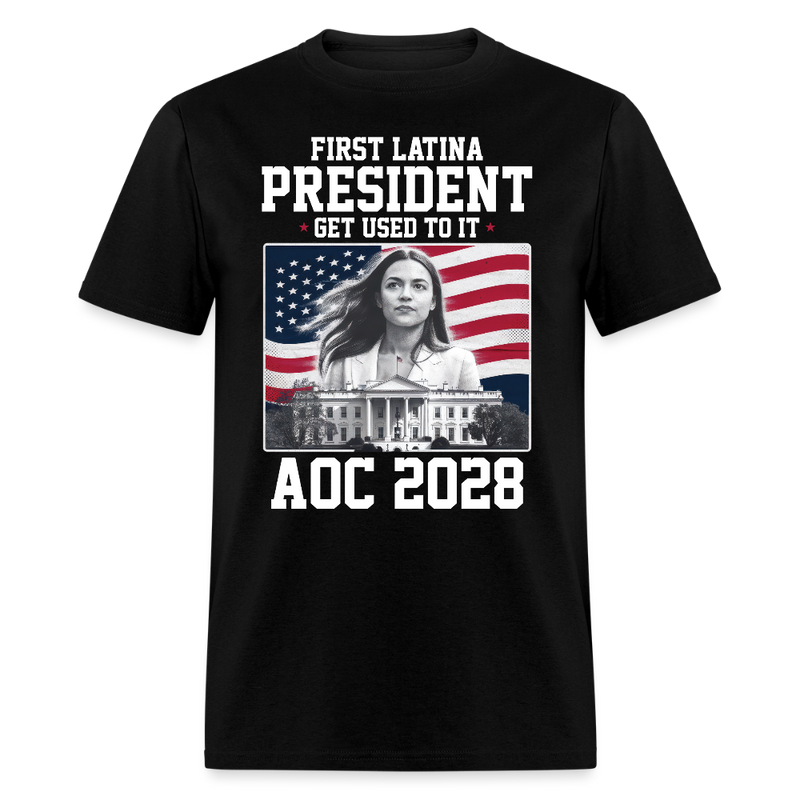 First Latina President Get Used to It T Shirt - black