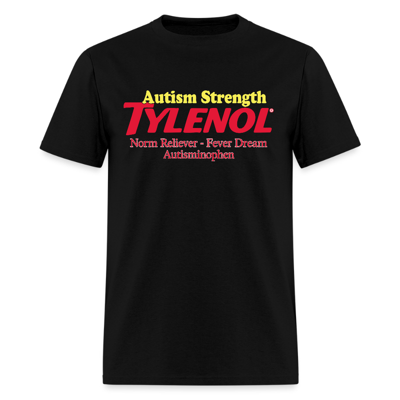 Autism Strength Tylenol T Shirt - black